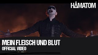 HÄMATOM  Mein Fleisch und Blut  Official Video [upl. by Adorl327]