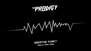 The Prodigy  Breathe Funky samplik prost remix [upl. by Ardolino]