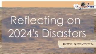 10 DISASTROUS EVENTS 2024  WORLDWIDE EVENTS [upl. by Yeliah]