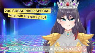 【200 Subscriber Special】More Subjects have decided to join us [upl. by Syl403]