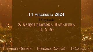 GodzinaCzytań  I Czytanie  11 września 2024 [upl. by Newcomb]