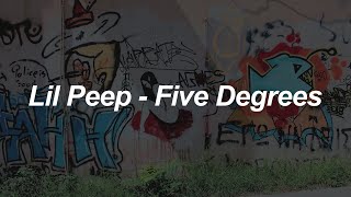 lil peep  five degrees lyrics [upl. by Gainer]