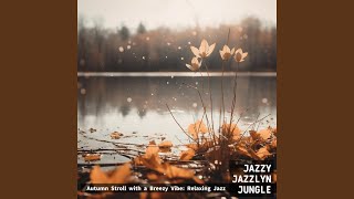 Jazzing the Colorful Autumn [upl. by Samella]