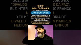 🎬😃🙏🏻 ATOR BRUNO GARCIA foi o Médium DIVALDO FRANCO adulto no Filme quotDivaldo  O Mensageiro da Pazquot [upl. by Hploda]