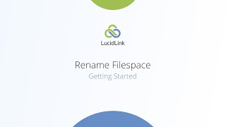 Getting started Rename Filespace [upl. by Launamme771]