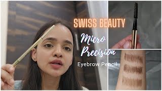 Swiss Beauty Micro Precision Eyebrow Pencil  3 shades  Swatches amp Review [upl. by Namolos]