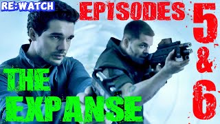 ReWatch The Expanse Season 1 Episodes 5 amp 6 quotBack to the Butcherquot amp quotRock Bottomquot  SpoilerTrailer [upl. by Airdua]