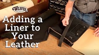 The Leather Element Adding a Liner to Your Leather Project [upl. by Atteras]