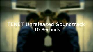 TENET Unreleased Soundtrack  10 Seconds [upl. by Odessa]