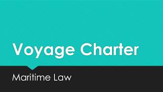 Essential elements of a Voyage Charter agreement  Maritime Law [upl. by Medrek852]