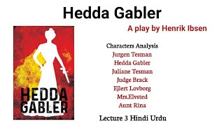 Hedda Gabler by Henrik Ibsen  Characters Analysis  Explained in Urdu Hindi englishliteraturerb [upl. by Helve328]