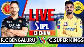 CSK vs RCB Live IPL Live Commentary  Chennai Super Kings vs Royal Challengers Bangalore Live [upl. by Haggar738]