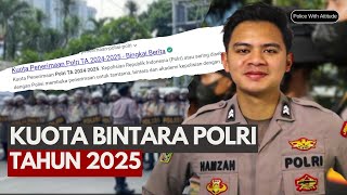 Kuota Keseluruhan Bintara Polri 2025  Prediksi Sudah Pasti Bertambah [upl. by Dowlen319]