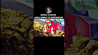 brock vs kiawe  mega steelix vs turtonator 🔥 shorts pokemon [upl. by James]