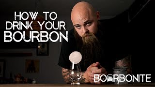 How to Drink Your Bourbon Properly [upl. by Canute]