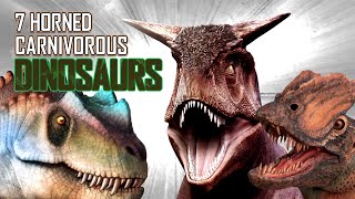 7 Horned Carnivorous DINOSAURS You Didnt Know About [upl. by Ennaeel]