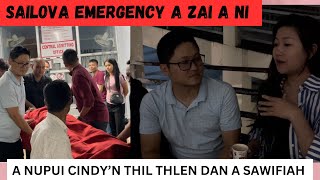 SAILOVA EMERGENCY IN AN ZAI  A nupui Cindy’n thil thlen dan a sawifiah [upl. by Esertal266]