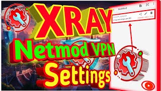 How to Setup Xray Vmess on NetMod VPN A StepbyStep Guide [upl. by Earahc]