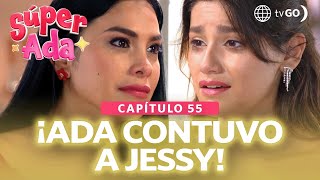 Súper Ada Ada consoló a Jessy Capítulo n°55 [upl. by El]