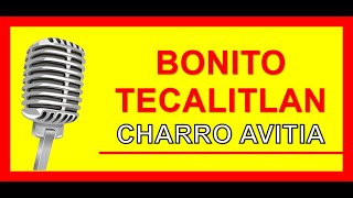 Bonito Tecalitlan Charro Avitia PISTA KARAOKE [upl. by Seagraves]