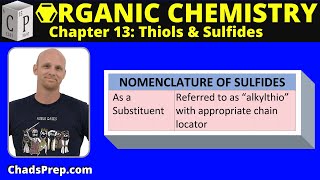 138 Nomenclature Synthesis and Reactions of Sulfides [upl. by Merry]