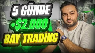 Day Trading İle 5 Günde 2000 Dolar Kazandım  En İyi Vadeli İşlemler Taktiğim [upl. by Siegler]