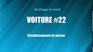 VOITURE 22 Vrombissements de moteur bruitage gratuit [upl. by Aerdnu]