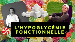 Lhypoglycémie fonctionnelle ou le sucre lami ou lennemi de notre santé [upl. by Karissa487]