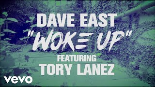 Dave East  Woke Up ft Tory Lanez Official Lyric Video [upl. by Elise379]