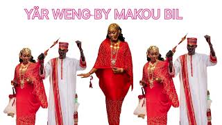 MAKOU BIL  YÄR WENG  DINKA NEW WEDDING SONG  SOUTH SUDANESE MUSIC southsudanmusic 2024 [upl. by Auehsoj258]