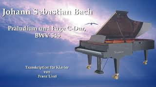 Johann Sebastian Bach Präludium und Fuge CDur BWV 545 [upl. by Zales]