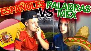 ESPAÑOLES VS PALABRAS MEXICANAS  Parte 2 ft Eltitodelfifa [upl. by Vena]