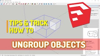 Sketchup How To Ungroup Objects [upl. by Hadnama]