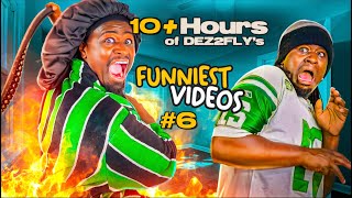 10 HOURS OF DEZ2FLYS FUNNIEST VIDEOS  BEST OF DEZ2FLY COMPILATION 6 [upl. by Aray]