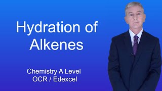 A Level Chemistry Revision quotHydration of Alkenesquot [upl. by Tymon487]