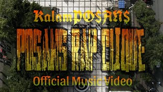 Posans Rap Clique  KalamPOAN Official Music Video [upl. by Ivek462]