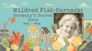 Mildred FishHarnack Germanys Secret Hero  Wisconsin Biographies [upl. by Ennayk437]