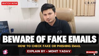 Beware of Fake Emails  Email Phishing  Explain by Mohit Yadav [upl. by Tsnre884]