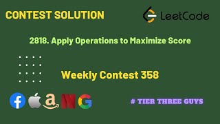 2818 Apply Operations to Maximize Score  Weekly Contest 358  Leetcode  Hindi [upl. by Mayman857]