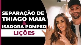 SEPARAÇÃO de Thiago Maia e Isadora Pompeo  LIÇÕES [upl. by Ika]