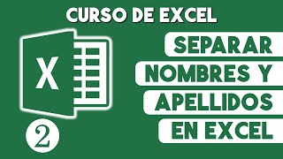 Como Separar Nombres y Apellidos en Excel Separar Texto en Columnas [upl. by Kus]