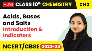 Acids Bases and Salts  Introduction amp Indicators  Class 10 Chemistry Chapter 2 LIVE [upl. by Hamann219]