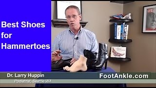 Best Shoes for Hammertoes  Seattle Podiatrist Larry Huppin [upl. by Akinehc986]