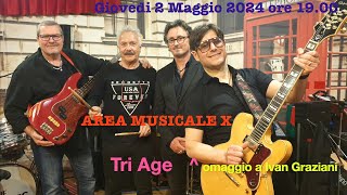 AREA MUSICALE X live TRIAGE omaggio a Ivan Graziani 2 Mag 2024 ore 1900 [upl. by Chavaree443]