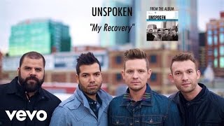 Unspoken  My Recovery Lyric Video [upl. by Narat516]