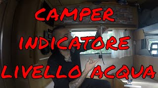 CAMPER  Indicatore Livello Serbatoio Acqua [upl. by Vish]