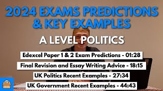 2024 Exam Predictions And 12 Key Recent Examples  Edexcel A Level Politics [upl. by Caria]