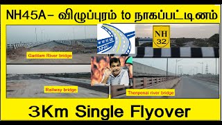 NH 32 விழுப்புரம் to நாகப்பட்டினம் 3km single flyover nh nationalhighway cuddalore chidambaram [upl. by Ailaham]