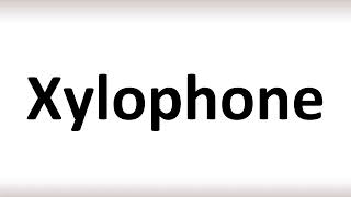 How to Pronounce Xylophone correctly [upl. by Bainbridge]