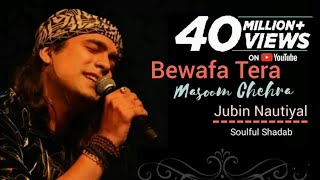 Bewafa Tera Masoom Chehra Lyrics Video  Jubin Nautiyal  Rochak K Rashmi V  Lofi Song 🎧 [upl. by Ahsem721]